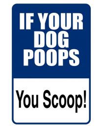 IF YOUR DOG POOPS