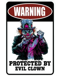 Warning - Protected with Evil Clown with Knife