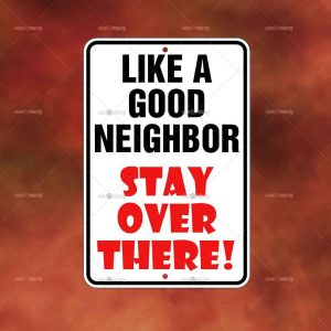 LIKE A GOOD NEIGHBOR