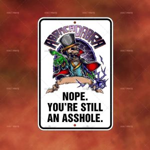 NOPE YOUR STILL AN ASSHOLE