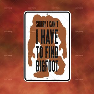 I Have to Find Bigfoot