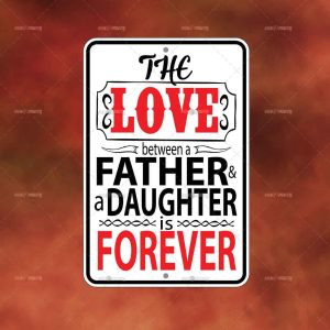 LOVE Father Daughter Forever