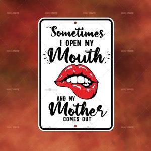 SOMETIMES I OPEN MY MOUTH