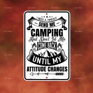I Need A Time Out Camping