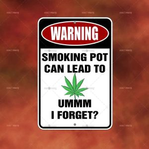 SMOKING POT can lead to UMMM