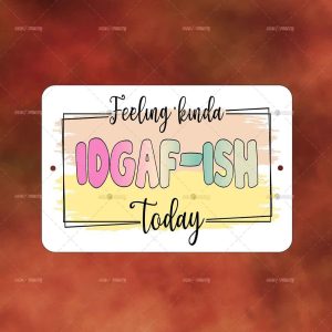 Feeling Kind of Today