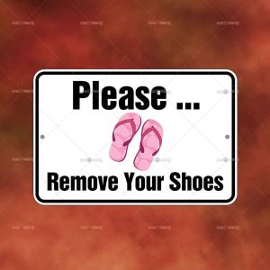 REMOVE YOUR SHOES